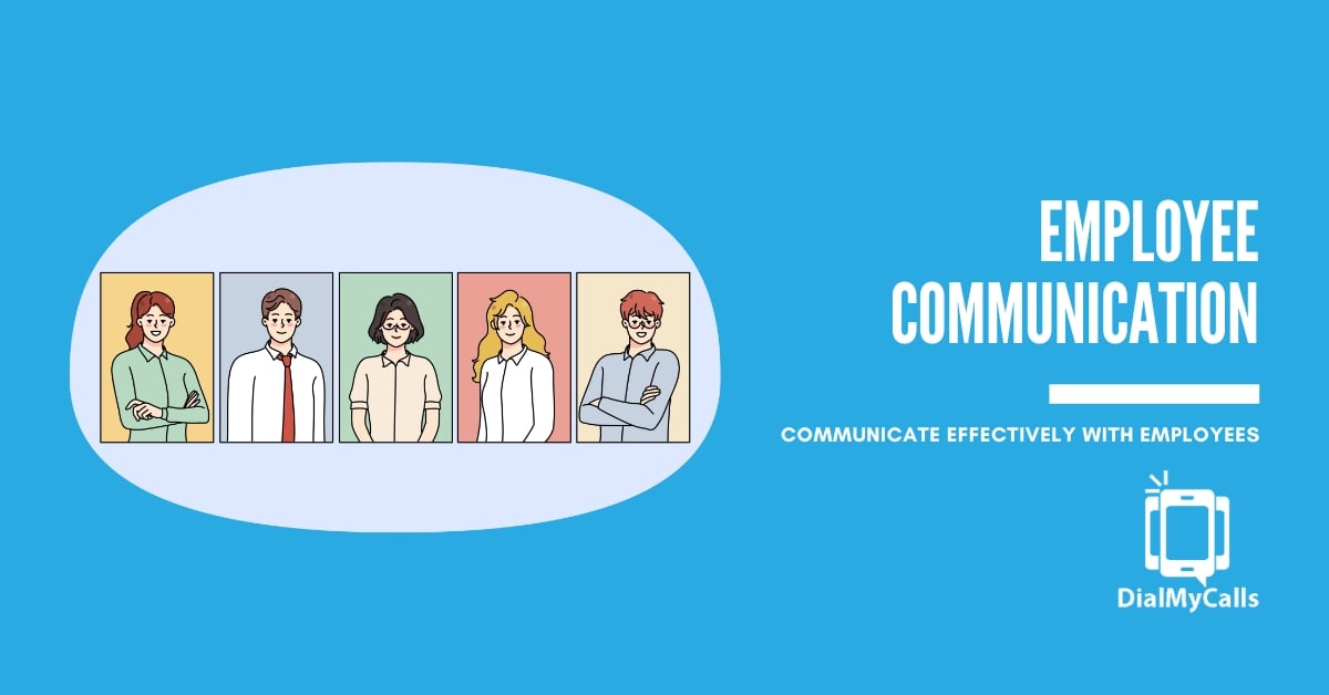 6 Questions That Will Help You Determine How Effectively You Communicate With Your Employees