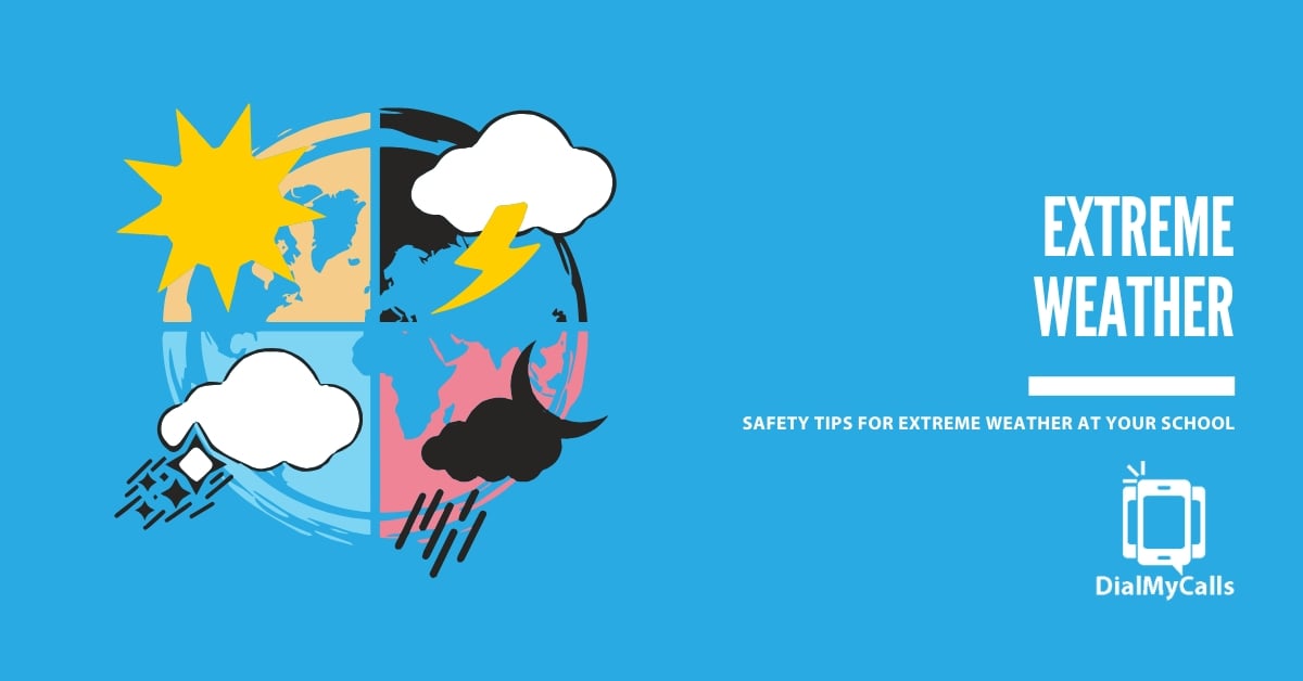 Top 5 Safety Tips for Extreme Weather at Your School