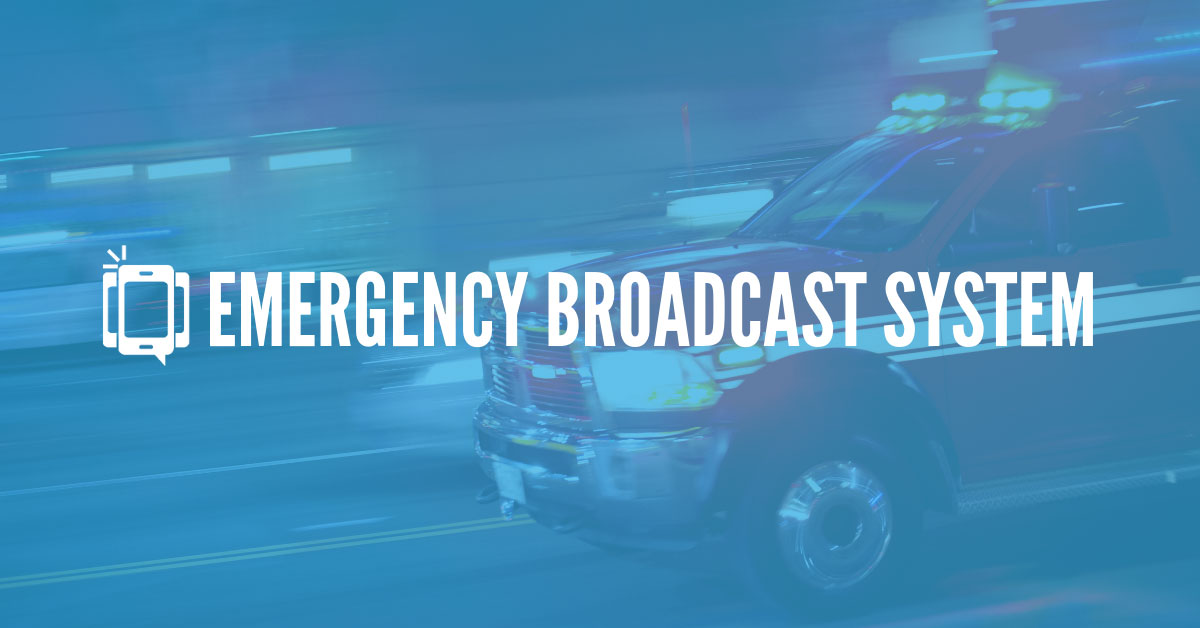 Learn How an Emergency Broadcast System Could Help You DialMyCalls