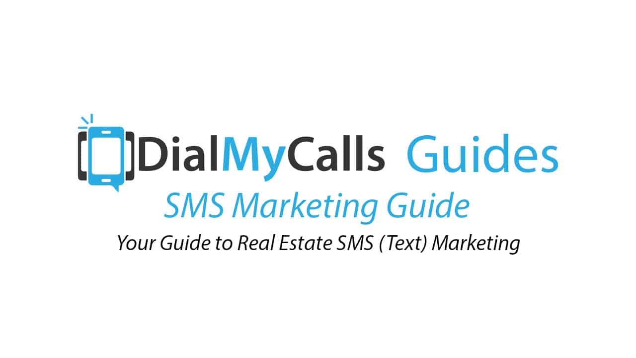 SMS Marketing for Real Estate SMS Marketing Guide