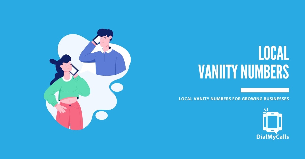 9 Top Benefits of Local Vanity Numbers for Growing Businesses