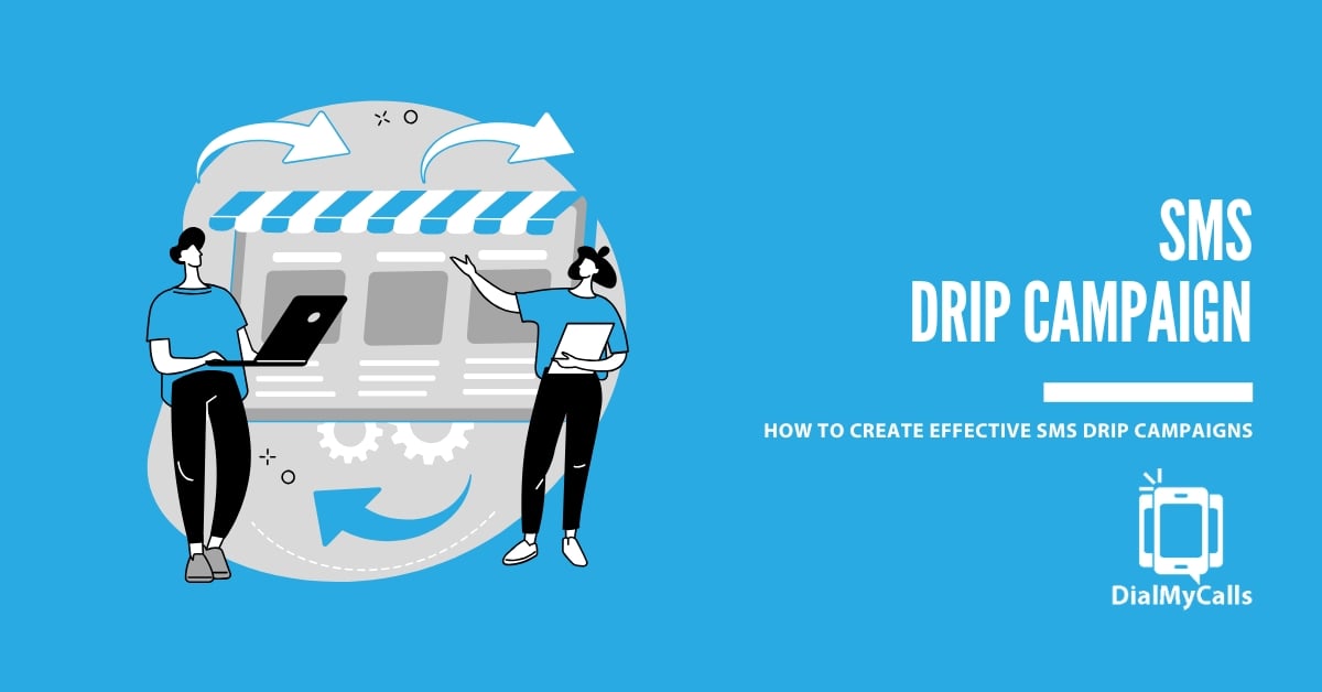 What Is an SMS Drip Campaign and How to Create an Effective One for Your Business