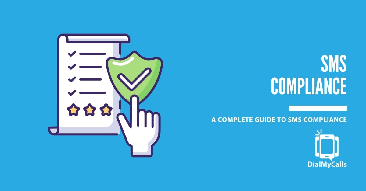 Everything You Need to Know About SMS Compliance: A Complete Guide